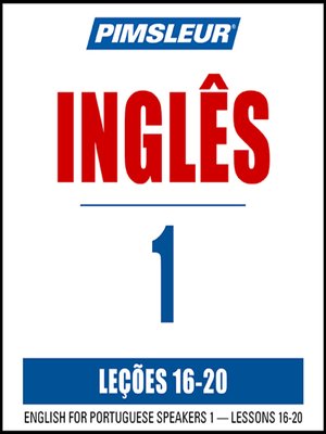 cover image of Pimsleur English for Portuguese (Brazilian) Speakers Level 1 Lessons 16-20